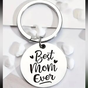 Stainless Steel Keychain  "Best Mom Ever” NIP